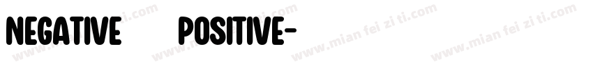 negative 阴性 positive字体转换